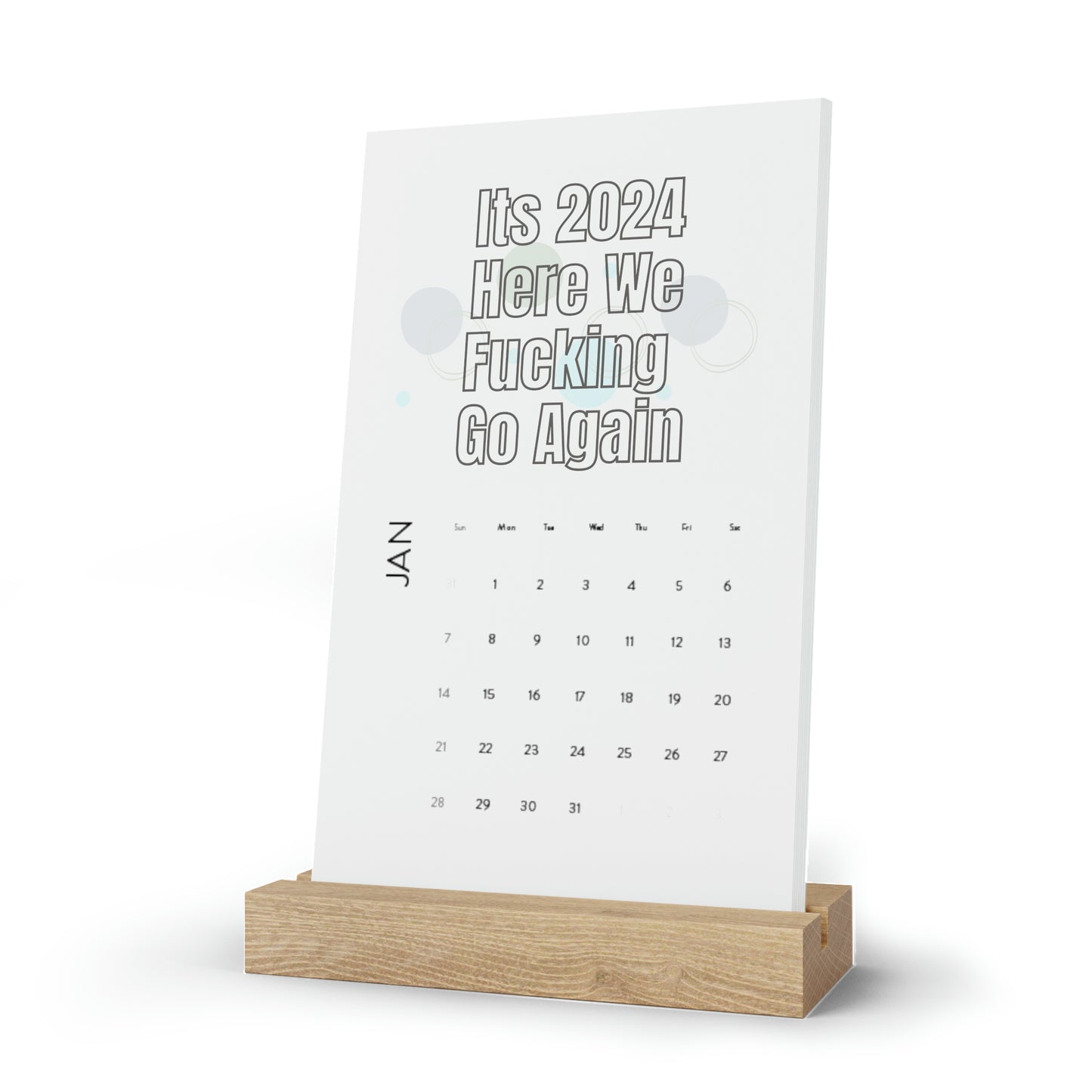 Here We Fu**ing Go Again Sassy Quote Vertical Desk Calendar for 2024 F